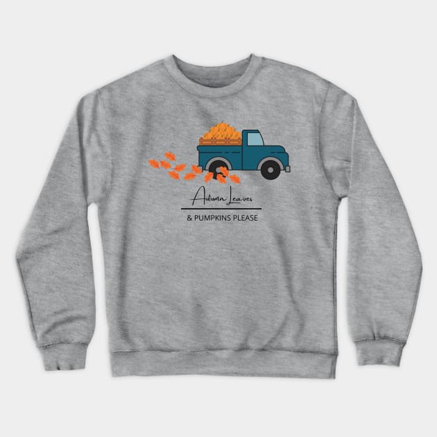 Autumn Leaves & Pumpkins Please Crewneck Sweatshirt by BuddiccaDesigns